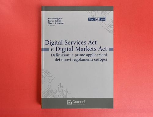 Il nuovo libro sul Digital Services Act e il Digital Markets Act in omaggio per i soci