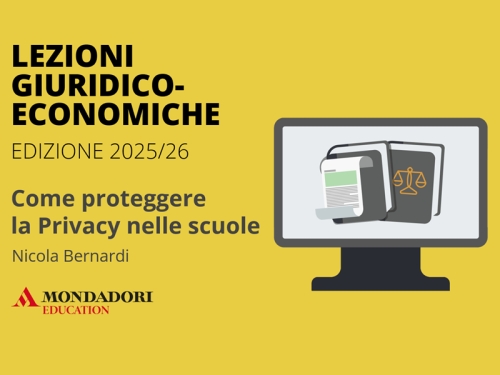 Oltre 500 partecipanti al webinar “Come proteggere la Privacy nelle scuole” organizzato da Mondadori Education: il video integrale della lezione